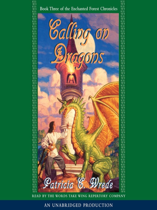 Title details for Calling on Dragons by Patricia C. Wrede - Available